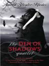 Cover image for The Den of Shadows Quartet